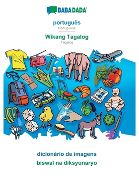 按需印刷POR BABADADA, português - Wikang Tagalog, dicionário de imagens - biswal na diksyunaryo[9783749821778]