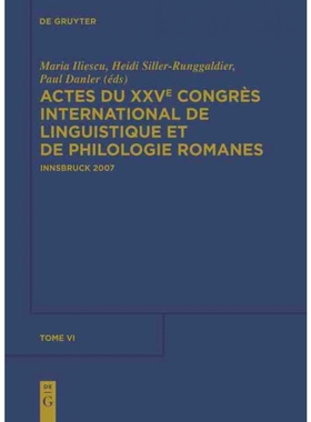 按需印刷DEG Actes du XXVe Congrès International de Linguistique et de Philologie Romanes, Tome VI[9783110232035]