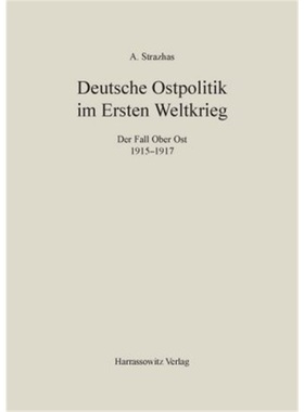 预订【德语】Deutsche Ostpolitik im Ersten Weltkrieg[9783447032933]