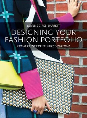 按需印刷不退不换Designing Your Fashion Portfolio:From Concept to Presentation[9781609010072]