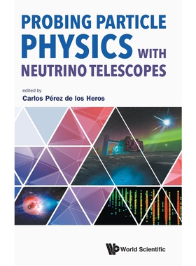 按需印刷不退不换Probing Particle Physics with Neutrino Telescopes[9789813275010]