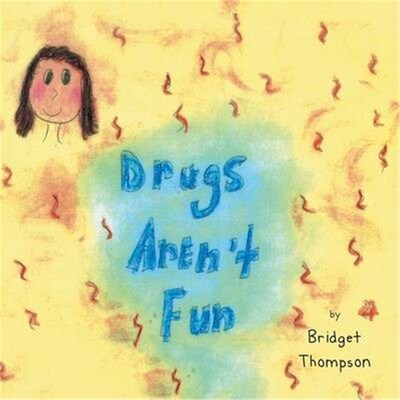 按需印刷不退不换Drugs Aren't Fun[9781493109111]