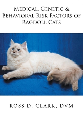 预订Medical, Genetic & Behavioral Risk Factors of Ragdoll Cats