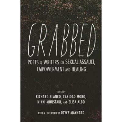 预订Grabbed:Writers and Poets Respond to Sexual Assault