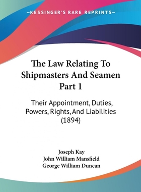 按需印刷The Law Relating To Shipmasters And Seamen Part 1[9781120967985]