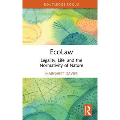 按需印刷不退不换EcoLaw:Legality, Life, and the Normativity of Nature[9780367651992]