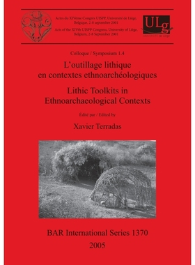 预订L'outillage lithique en contextes ethnoarchéologiques / Lithic Toolkits in Ethnoarchaeological Conte