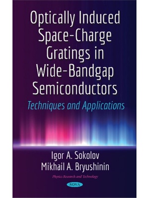 预订不退不换Optically Induced Space-Charge Gratings in Wide-Bandgap Semiconductors