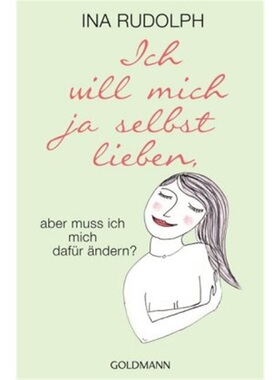 预订【德语】Ich will mich ja selbst lieben,[9783442222070]