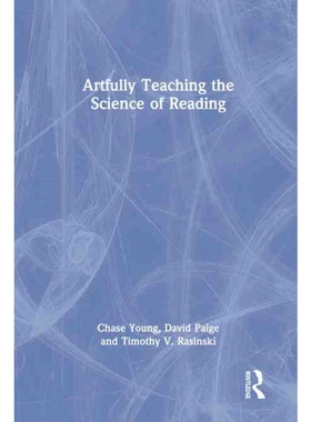按需印刷不退不换TF Artfully Teaching the Science of Reading[9781032111469]
