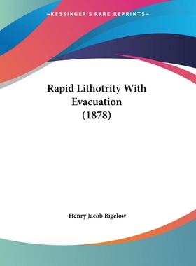 按需印刷不退不换Rapid Lithotrity With Evacuation (1878)[9781120686855]