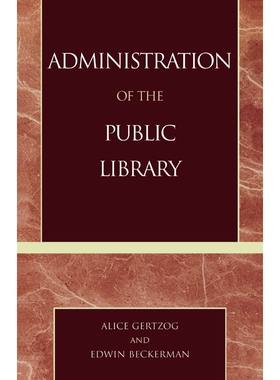 按需印刷不退不换Administration of the Public Library[9780810847569]