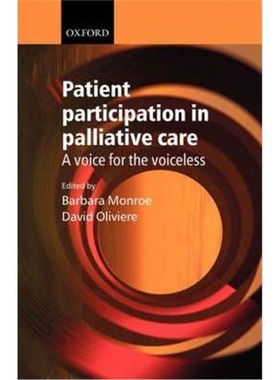 按需印刷Patient Participation in Palliative Care:A voice for the voiceless[9780198515814]