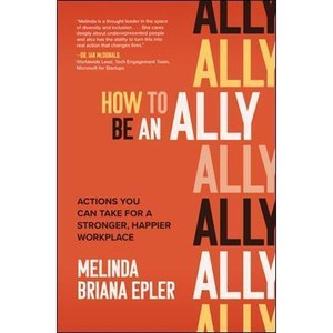 预订How to Be an Ally: Actions You Can Take for a Stronger, Happier Workplace