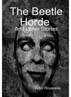 按需印刷The Beetle Horde And Other Stories[9781365205293]