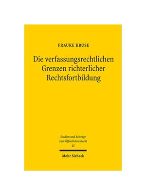 预订不退不换德语Die verfassungsrechtlichen Grenzen richterlicher Rechtsfortbildung:Zur Gesetzm??igkeit der Rechtsprechun