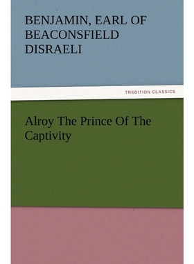 按需印刷Alroy the Prince of the Captivity[9783847227342]