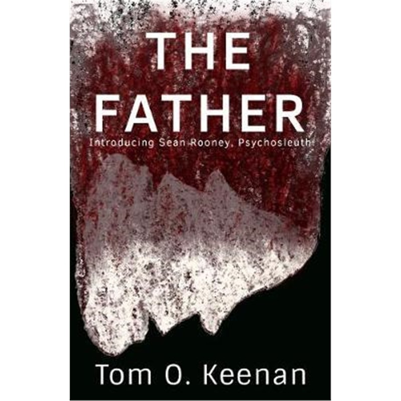 预订the father:introducing sean rooney psychosleuth