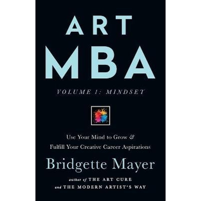 预订不退不换Art MBA:Use Your Mind to Grow & Fulfill Your Creative Career Aspirations