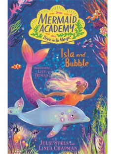 Mermaid Isla and Bubble Academy
