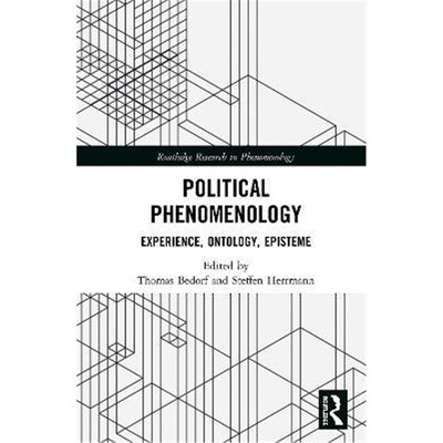 按需印刷不退不换Political Phenomenology:Experience, Ontology, Episteme[9780367193157]