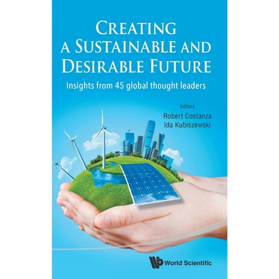 按需印刷CREATING A SUSTAINABLE AND DESIRABLE FUTURE[9789814546881]