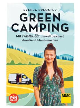 预订【德语】 Green Camping:Mit Fräulein Öko umweltbewusst draussen Urlaub machen