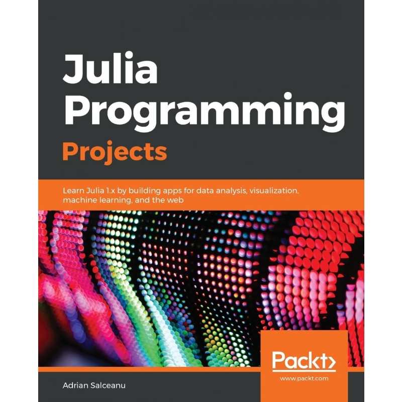 按需印刷Julia Programming Projects[9781788292740]