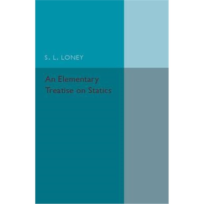 按需印刷不退不换图书An Elementary Treatise on Statics[9781316603819]