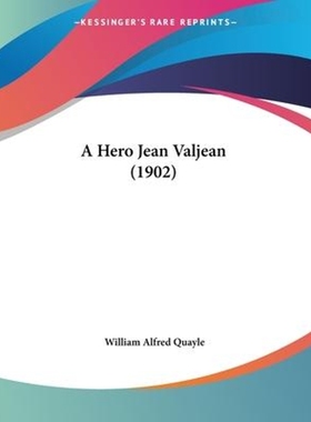 按需印刷A Hero Jean Valjean (1902)[9781120118912]