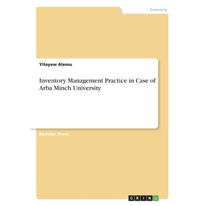 按需印刷不退不换Inventory Management Practice in Case of Arba Minch University[9783668580299]