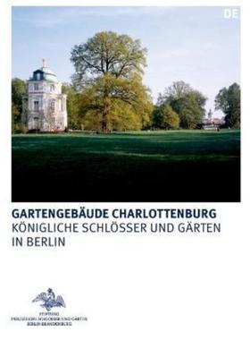 预订【德语】 Gartengebäude Charlottenburg:Belvedere, Mausoleum und Neuer Pavillon