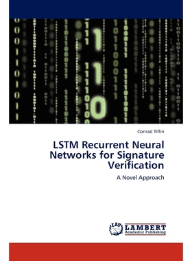 按需印刷LSTM Recurrent Neural Networks for Signature Verification[9783846589946]