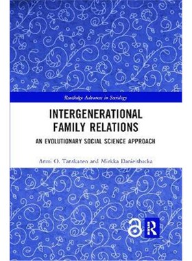 按需印刷不退不换Intergenerational Family Relations:An Evolutionary Social Science Approach[9780367479022]