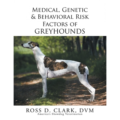 预订不退不换Medical, Genetic & Behavioral Risk Factors of Greyhounds