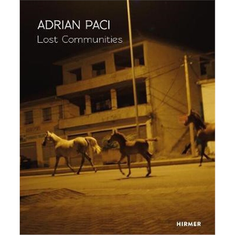 预订不退不换Adrian Paci: Lost Communities