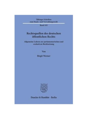 预订【德语】Rechtsquellen des deutschen ?ffentlichen Rechts.:Allgemeine Lehren zur parlamentarischen und exekutiven Rech