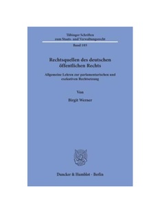 des Rech exekutiven Lehren 德语 Rechtsquellen zur ?ffentlichen deutschen und 预订 Rechts. parlamentarischen Allgemeine