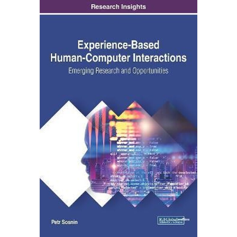 按需印刷不退不换Experience-Based Human-Computer Interactions[9781522529873]