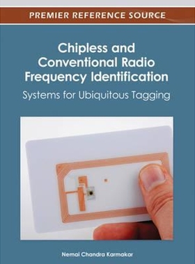 按需印刷Chipless and Conventional Radio Frequency Identification[9781466616165]