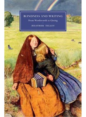 按需印刷不退不换Blindness and Writing:From Wordsworth to Gissing[9781107194212]