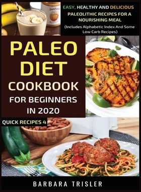 按需印刷Paleo Diet Cookbook For Beginners In 2020[9781913361150]