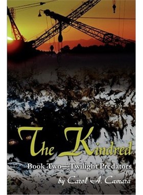 按需印刷The Kindred:Book Two Twilight Predators[9780595239610]