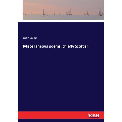 按需印刷不退不换Miscellaneous poems, chiefly Scottish[9783744770279]