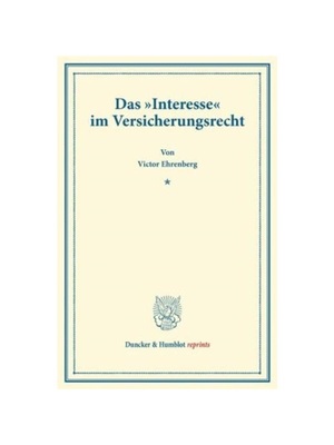 预订【德语】Das ?Interesse? im Versicherungsrecht.:(Aus der Festgabe der Leipziger Juristenfakult?t für Rudolph Sohm).