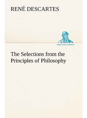 按需印刷不退不换The Selections from the Principles of Philosophy[9783849148966]