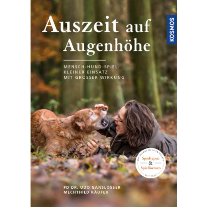 预订【德语】 Auszeit auf Augenhöhe:Mensch-Hund-Spiel: Kleiner Einsatz mit großer Wirku