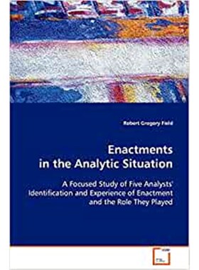 按需印刷不退不换Enactments in the Analytic Situation[9783639091724]