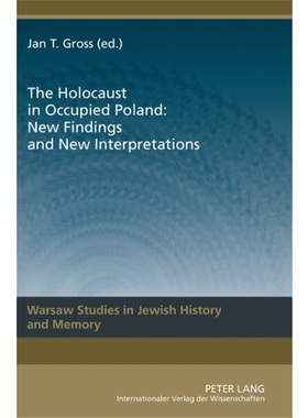 预订Holocaust in Occupied Poland: New Findings and New Interpretations