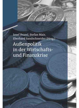 按需印刷不退不换DEG Au?enpolitik in der Wirtschafts  und Finanzkrise[9783486716092]
